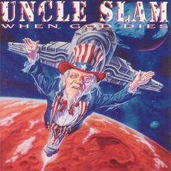 Uncle Slam : When God Dies
